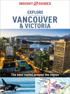 cover image of Insight Guides Explore Vancouver & Victoria (Travel Guide eBook)